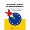 Destino nazionale vs vincolo europeo. next generation eu. riflessioni critiche