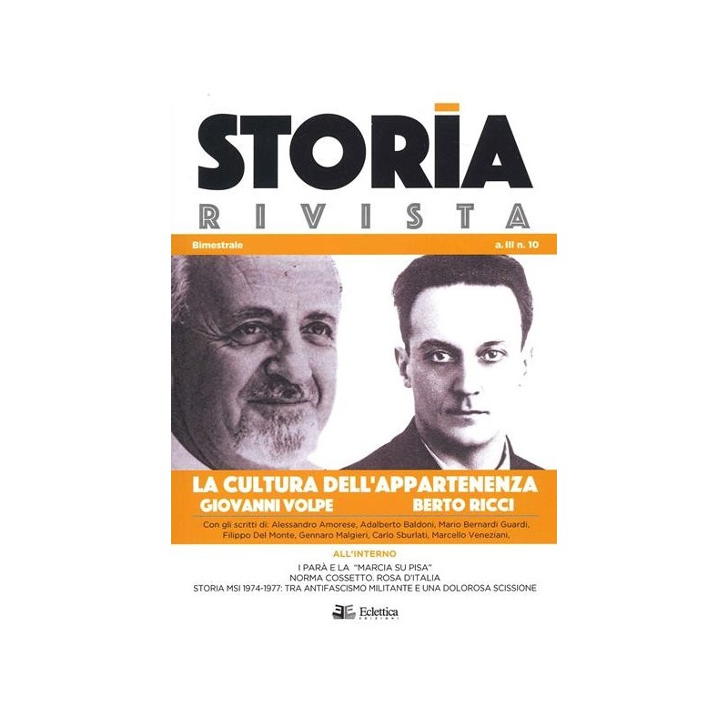 Storia rivista vol. 10: la cultura dell'appartenenza. giovanni volpe, berto ricci