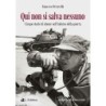 Qui non si salva nessuno. cinque storie di donne nell'inferno della guerra