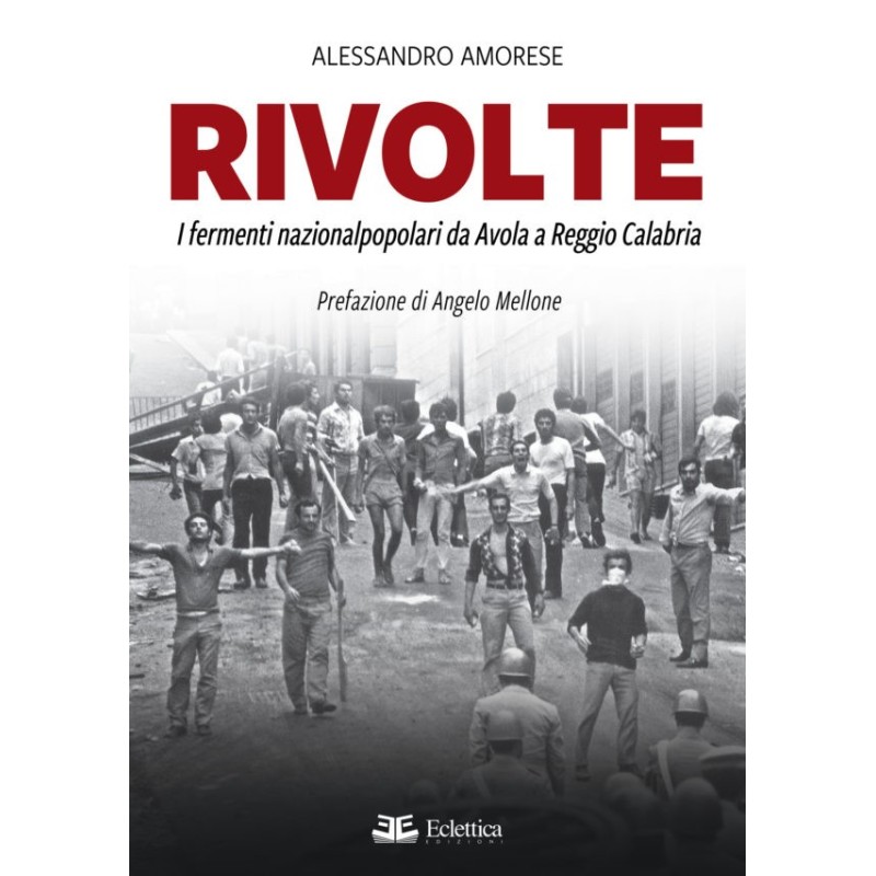 Rivolte. i fermenti nazionalpopolari da avola a reggio calabria