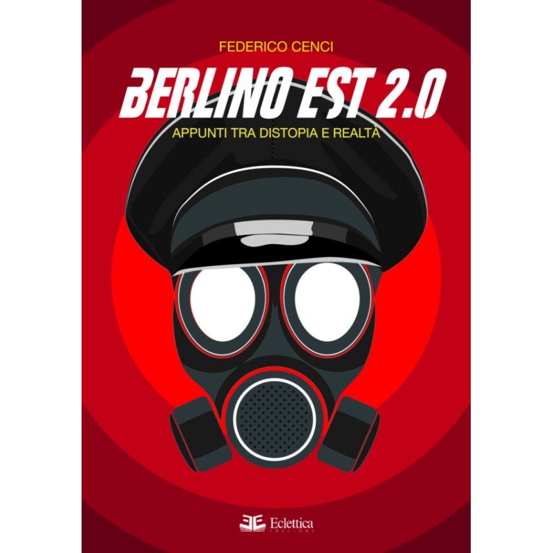 Berlino est 2.0. appunti tra distopia e realtà