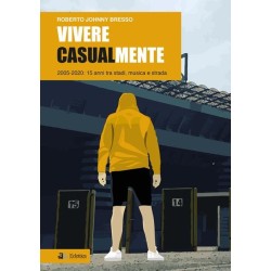 Vivere casualmente....