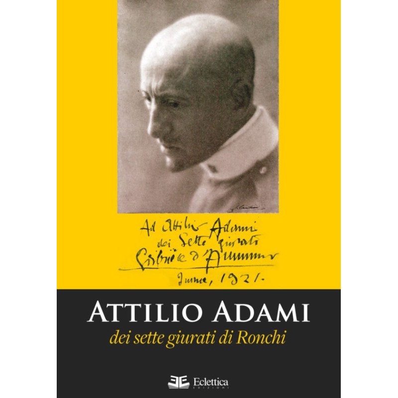Attilio adami dei sette giurati di ronchi
