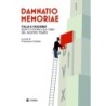 Damnatio memoriae. italia e fascismo. scritti storici sui tabù del nostro tempo