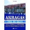 Akragas. dalla fossa al settore, gli ultras della valle