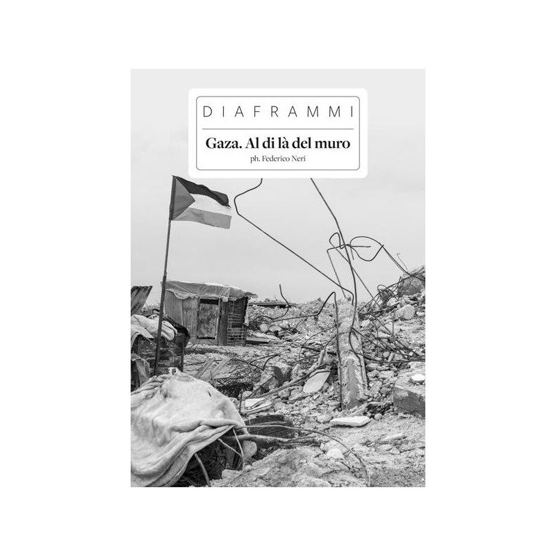 Gaza. al di là del muro. ediz. illustrata