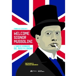 Welcome signor mussolini....