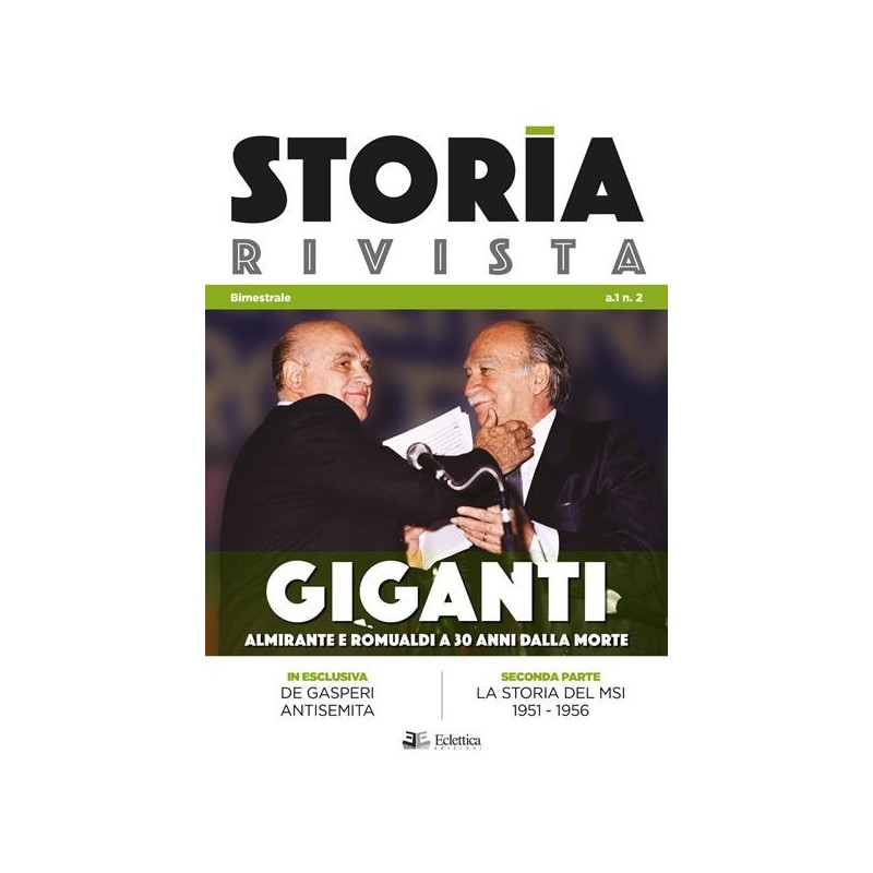 Storia rivista vol. 2: giganti. almirante e romualdi a 30 anni dalla morte