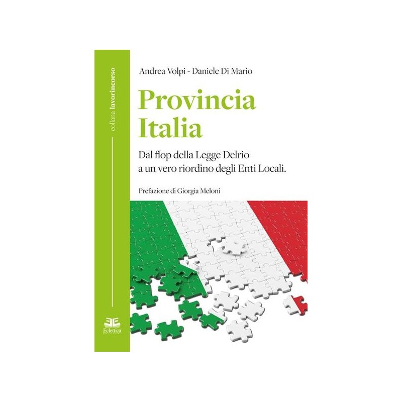 Provincia italia. dal flop della legge delrio a un vero riordino degli enti locali
