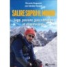 Salire sopra il mondo. sogni, passione, gioie e delusioni ad altissima quota