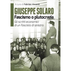 Giuseppe solaro. fascismo o...