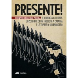 Presente! la marcia su...