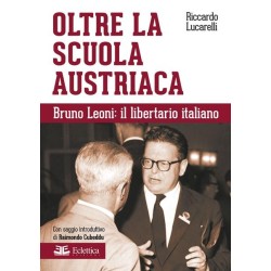 Oltre la scuola austriaca....