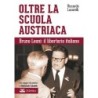 Oltre la scuola austriaca. bruno leoni: il libertario italiano