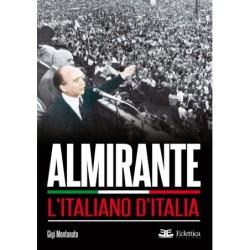 Almirante. l'italiano d'italia