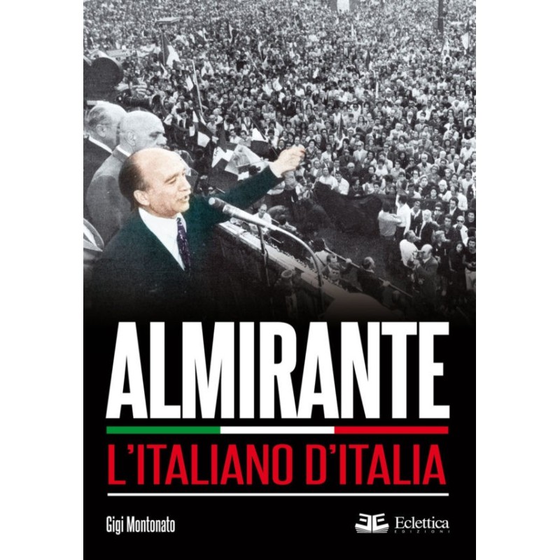 Almirante. l'italiano d'italia