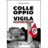 Colle oppio vigila. romanzo militante