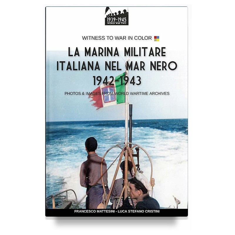 La Marina Militare Italiana nel mar Nero 1942-1943