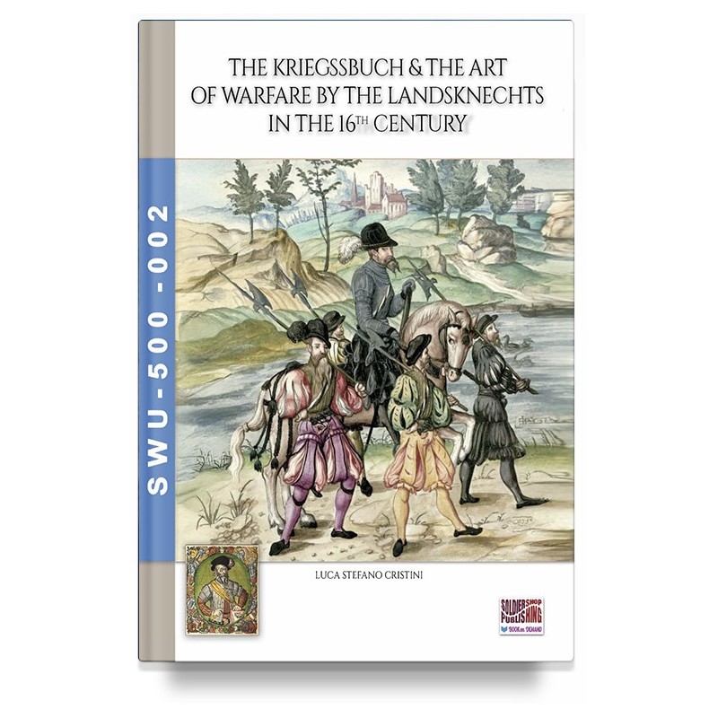 The Kriegssbuch & the art of warfare by the Landsknechts in the 16th Century