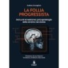 La follia progressista