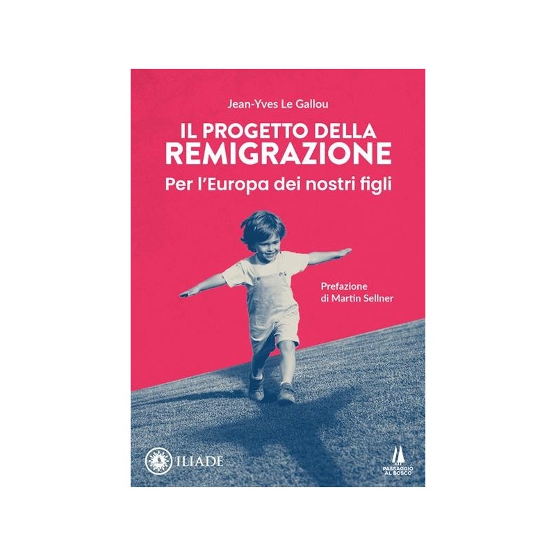 Il progetto della remigrazione