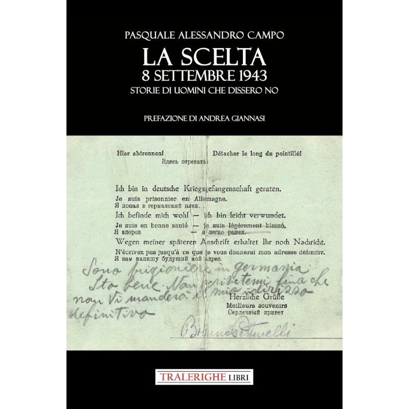 La scelta. 8 settembre 1943. Storie di uomini che dissero no