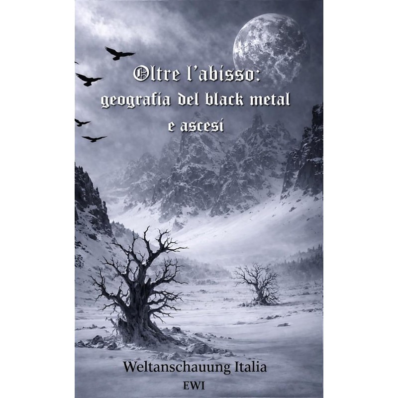 Oltre l’abisso: geografia del black metal e ascesi