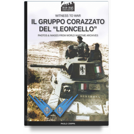 Paolo Crippa - Il gruppo corazzato del “Leoncello”