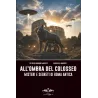 All'ombra del Colosseo: Misteri e segreti di Roma antica | Libri del bardo
