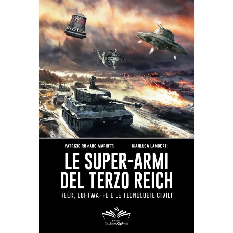 Le super-armi del Terzo Reich: Heer, Luftwaffe e le tecnologie civili | Libri del bardo