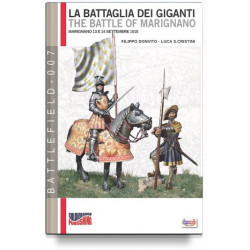 La battaglia dei giganti: Marignano 13,14 settembre 1515 - Donvito, Cristini