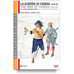 Mugnai, Secco - La guerra di Candia (1645-1669) – Vol. 1 Assedi e operazioni campali