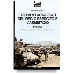 Crippa - I reparti corazzati del Regio Esercito e l’Armistizio – Vol. 2