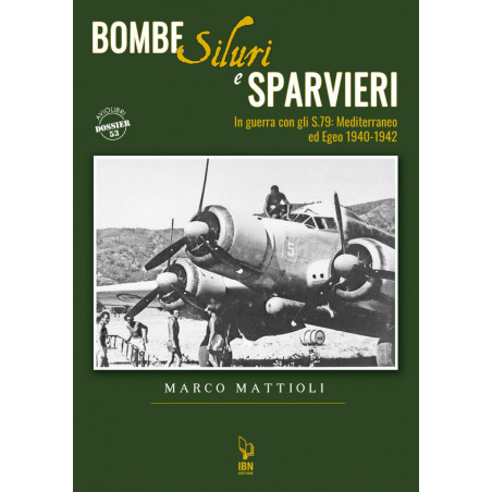 Marco Mattioli - Bombe siluri e sparvieri