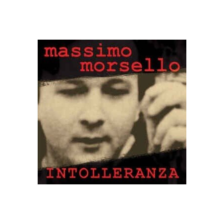 Massimo Morsello - Intolleranza