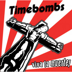 Timebombs - Viva la muerte