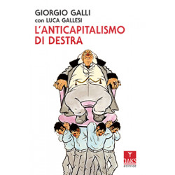 L'anticapitalismo di destra - Giorgio Galli