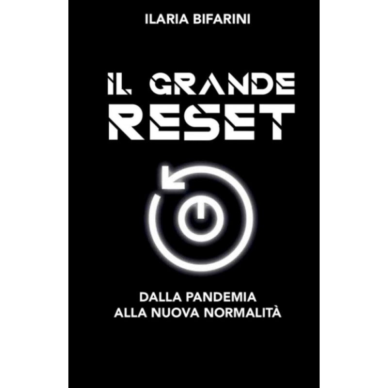 Ilaria Bifarini - Il grande reset