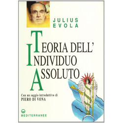 Julius Evola - Teoria dell'individuo assoluto
